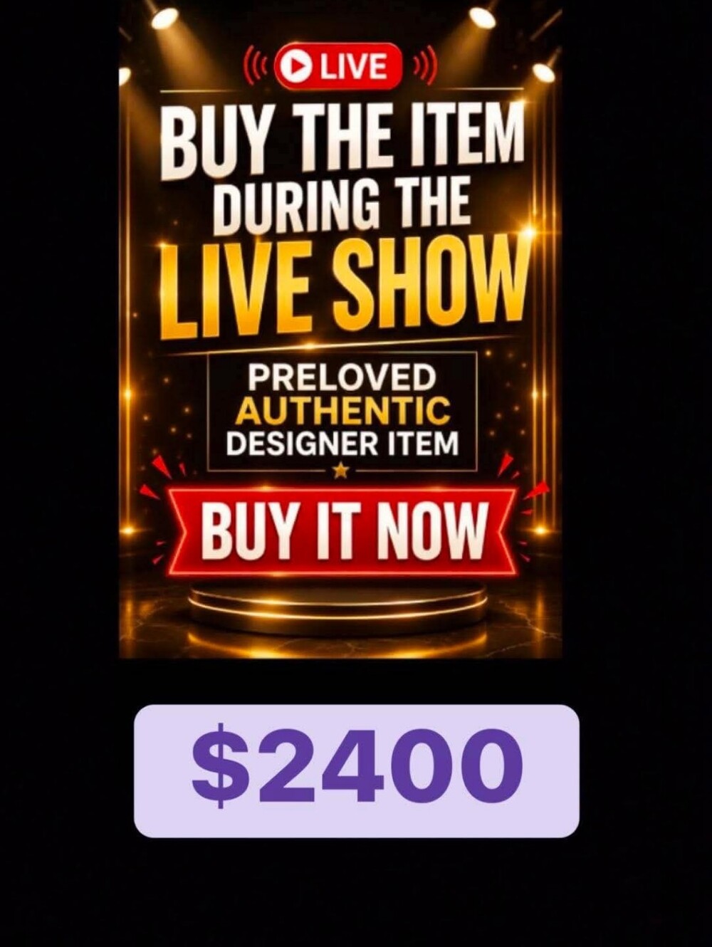 🙏🔥  $2400 BUY YOUR FAVORITE ITEM DURING THE LIVE SHOWPRELOVED AUTHENTIC DESIGN